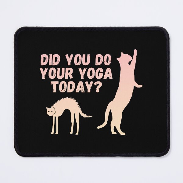 Item preview, Did you do your yoga today? | Cat stretching design designed and sold by Enchantedbox.