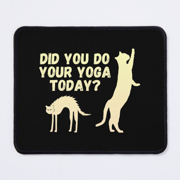Item preview, Did you do your yoga today? | Cat stretching design designed and sold by Enchantedbox.