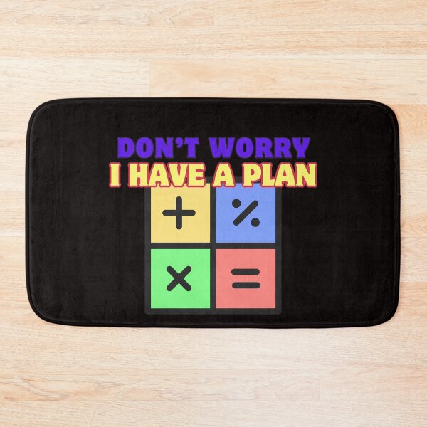 Item preview, Don't Worry, I Have a Plan designed and sold by Aise06.