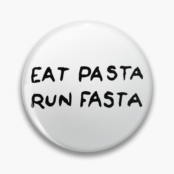 Item preview, Eat Pasta Run Fasta designed and sold by funkyst.