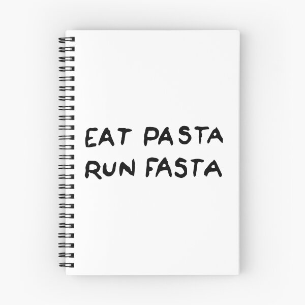 Item preview, Eat Pasta Run Fasta designed and sold by funkyst.