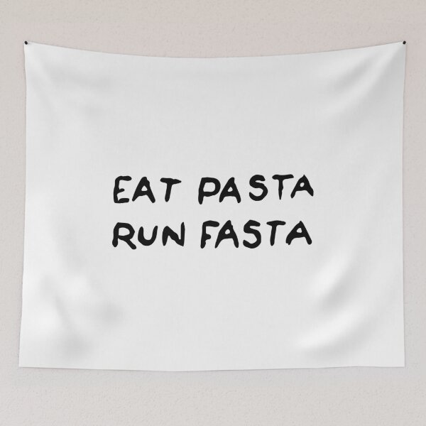 Item preview, Eat Pasta Run Fasta designed and sold by funkyst.