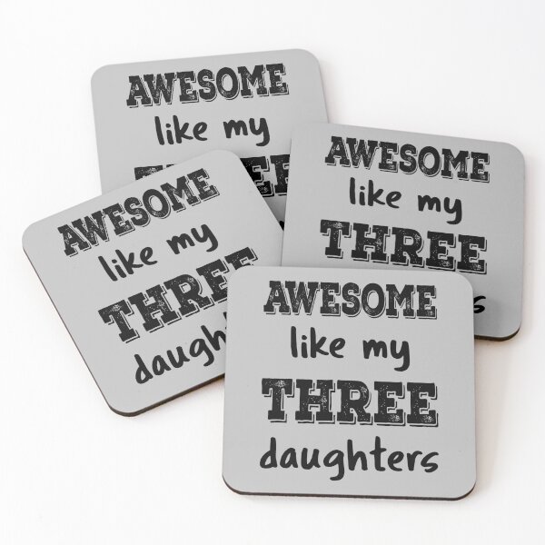 Item preview, Awesome Like My Three Daughters IV designed and sold by Lemon Pepper.