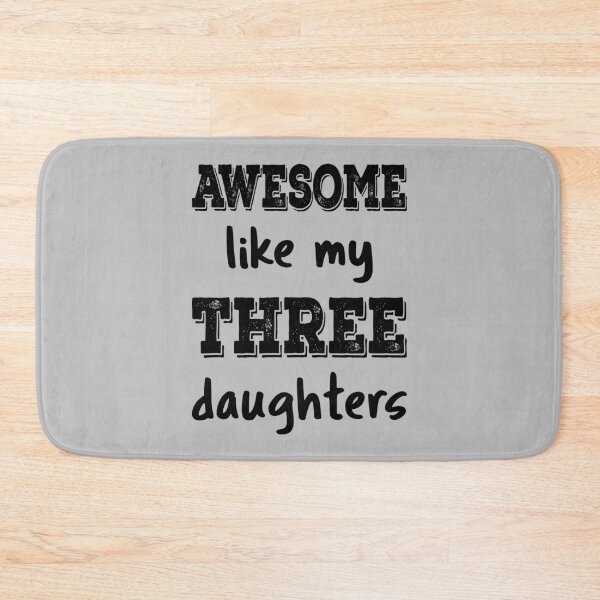 Item preview, Awesome Like My Three Daughters IV designed and sold by Lemon Pepper.