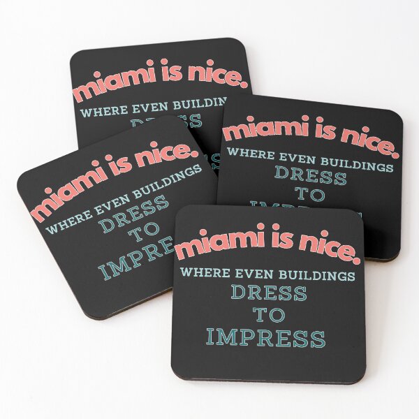 Item preview, Miami is Nice, Where Even Buildings Dress To Impress designed and sold by Guess4best.