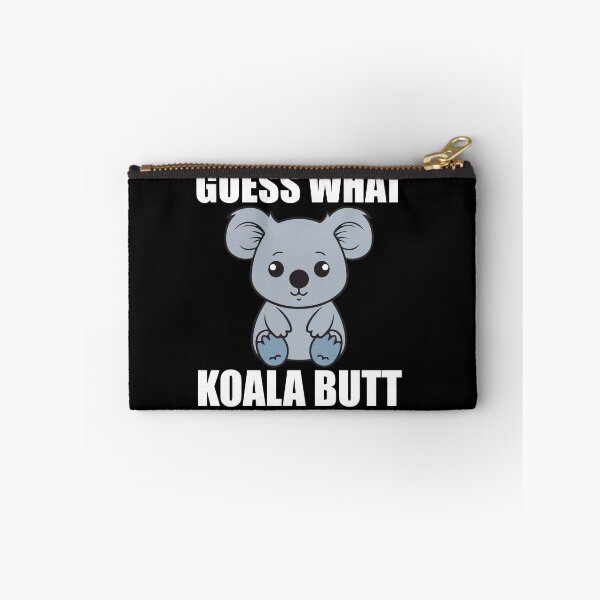 Item preview, Guess What koala Butt | Funny koala Meme designed and sold by teeshop87.