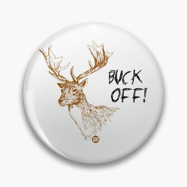 Item preview, BUCK OFF DEER designed and sold by TODD GOLDMAN.