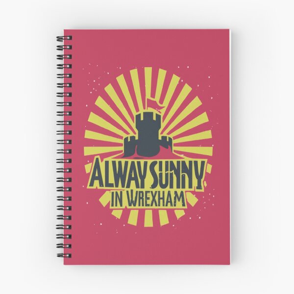 Item preview, Always Sunny In Wrexham designed and sold by UrbanGraphixs.