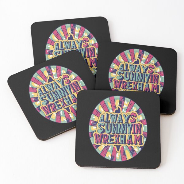 Item preview, Always Sunny In Wrexham designed and sold by UrbanGraphixs.