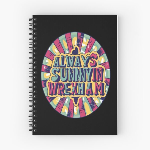 Item preview, Always Sunny In Wrexham designed and sold by UrbanGraphixs.