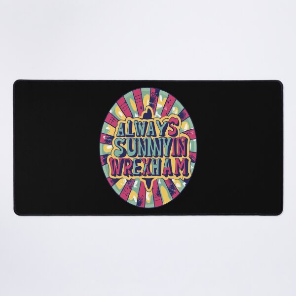 Item preview, Always Sunny In Wrexham designed and sold by UrbanGraphixs.