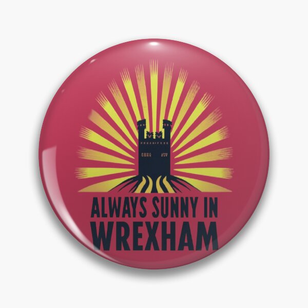 Item preview, Always Sunny In Wrexham designed and sold by UrbanGraphixs.