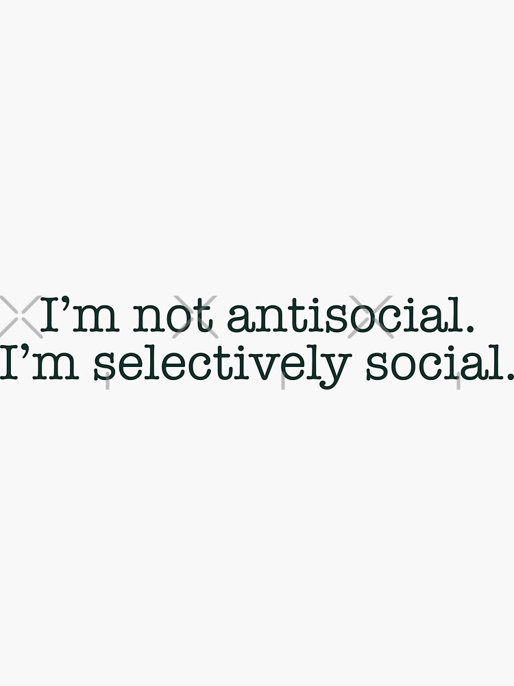 Thumbnail 3 of 3, Sticker, I’m not antisocial… designed and sold by FlorartDesign.