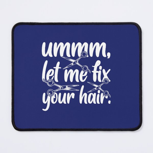 Item preview, Funny Hairdresser Hairstylist Let Me Fix Your Hair designed and sold by caloudiaminart.