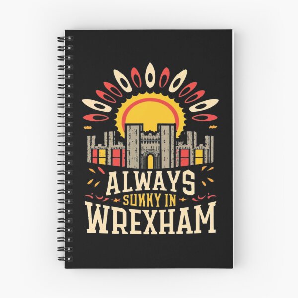 Item preview, Always Sunny In Wrexham designed and sold by UrbanGraphixs.