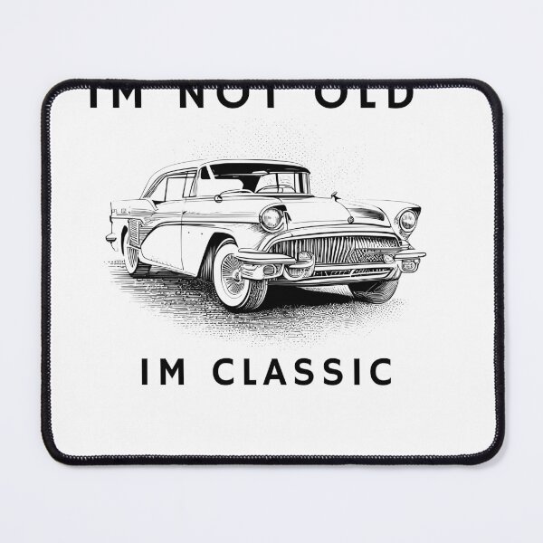 Item preview, im not old im classic designed and sold by falconaro.