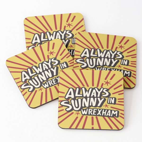 Item preview, Always Sunny In Wrexham designed and sold by UrbanGraphixs.