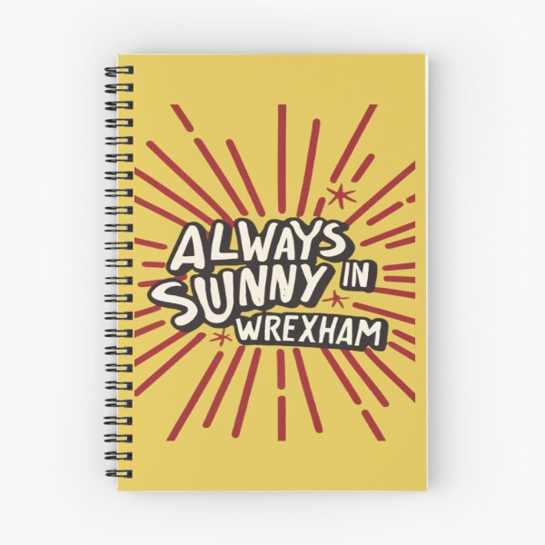 Item preview, Always Sunny In Wrexham designed and sold by UrbanGraphixs.