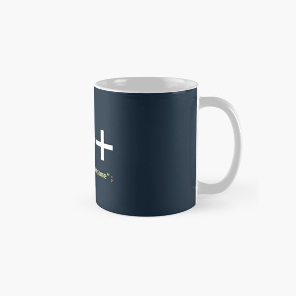 C++ is awesome - Computer Programming Classic Mug