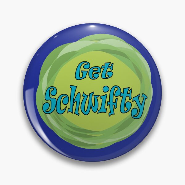 Item preview, Schwifty designed and sold by Fitzys-Shop.