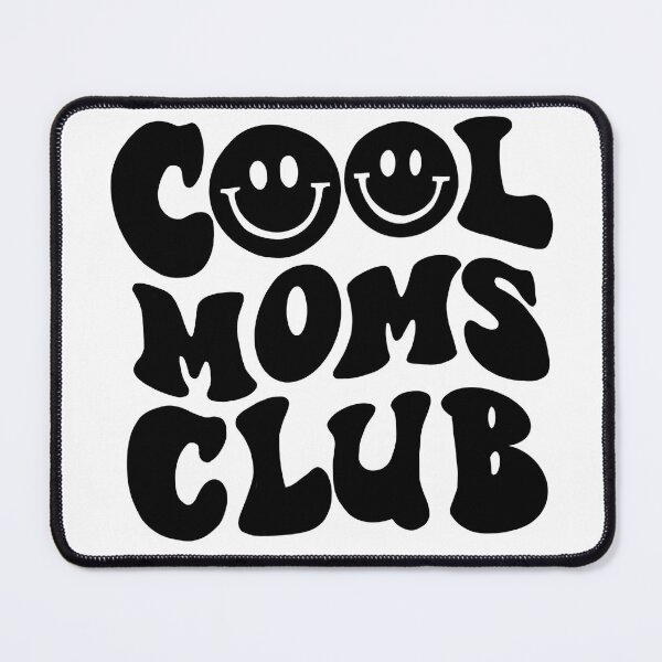 Item preview, Cool Moms Club designed and sold by kenny heart.