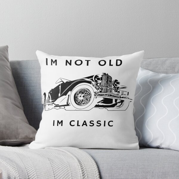 Item preview, im not old im classic designed and sold by falconaro.