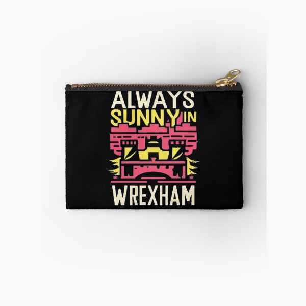 Item preview, Always Sunny In Wrexham designed and sold by UrbanGraphixs.