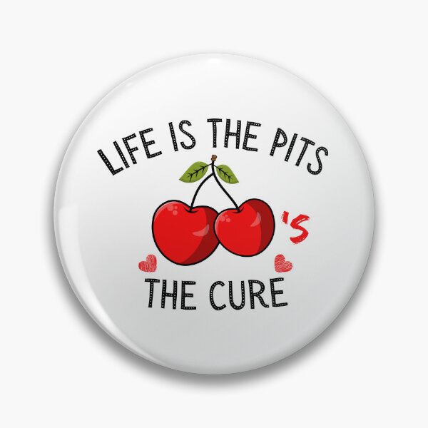 Item preview, Life Is The Pits, Cherry's The Cure - Funny Red Cherry Lover designed and sold by warrior3hsan.