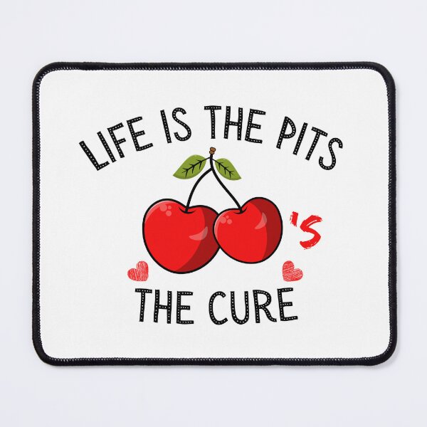 Item preview, Life Is The Pits, Cherry's The Cure - Funny Red Cherry Lover designed and sold by warrior3hsan.