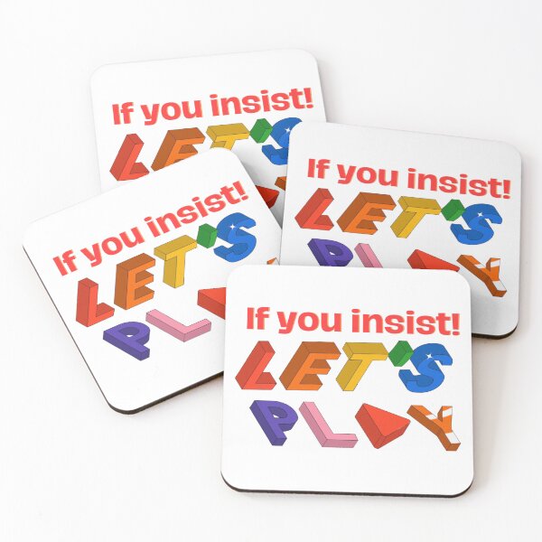 Item preview, If you insist! designed and sold by Kid Wits Ink  "Wise enough to leave a lasting impression!".