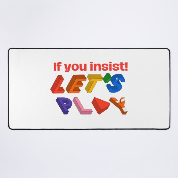 Item preview, If you insist! designed and sold by Kid Wits Ink  "Wise enough to leave a lasting impression!".