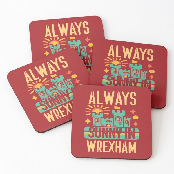 Item preview, Always Sunny In Wrexham designed and sold by UrbanGraphixs.