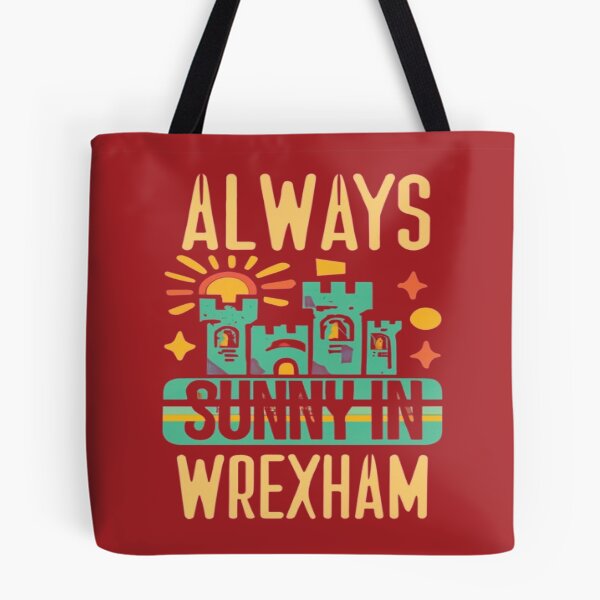 Item preview, Always Sunny In Wrexham designed and sold by UrbanGraphixs.