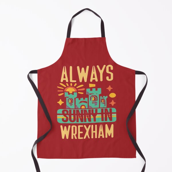 Item preview, Always Sunny In Wrexham designed and sold by UrbanGraphixs.