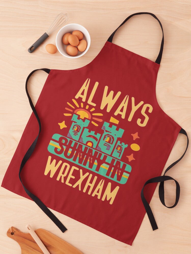 Thumbnail 1 of 6, Apron, Always Sunny In Wrexham designed and sold by UrbanGraphixs.