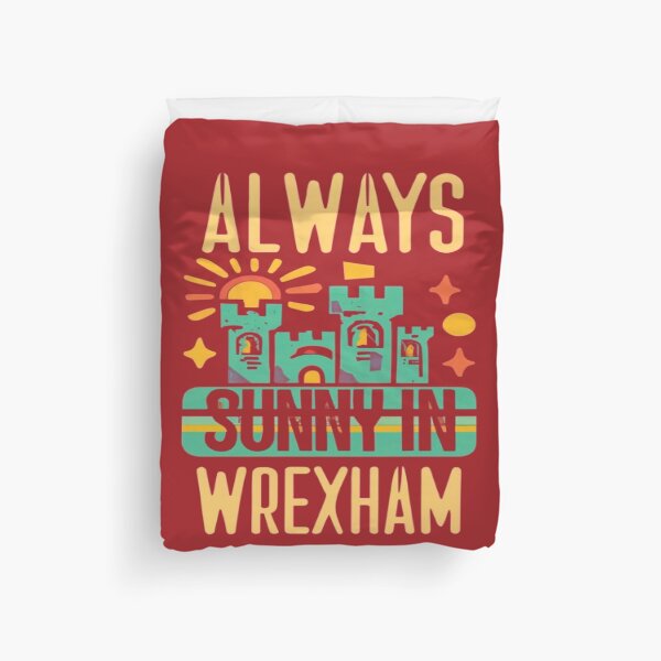 Item preview, Always Sunny In Wrexham designed and sold by UrbanGraphixs.