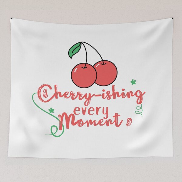 Artikelvorschau, Cherry-ishing Every Moment – Lustiger Kirschliebhaber-Meme-Witz entworfen und verkauft von warrior3hsan.