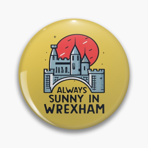 Item preview, Always Sunny In Wrexham designed and sold by UrbanGraphixs.