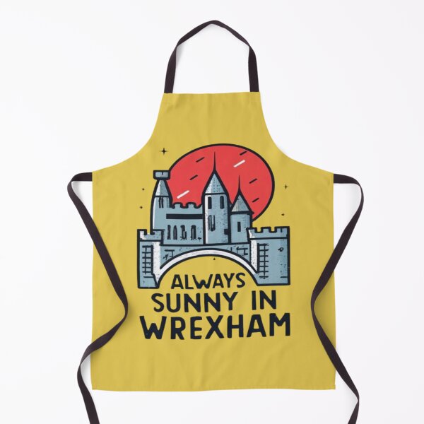 Item preview, Always Sunny In Wrexham designed and sold by UrbanGraphixs.