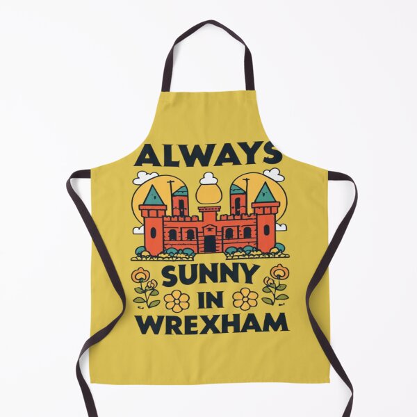 Item preview, Always Sunny In Wrexham designed and sold by UrbanGraphixs.