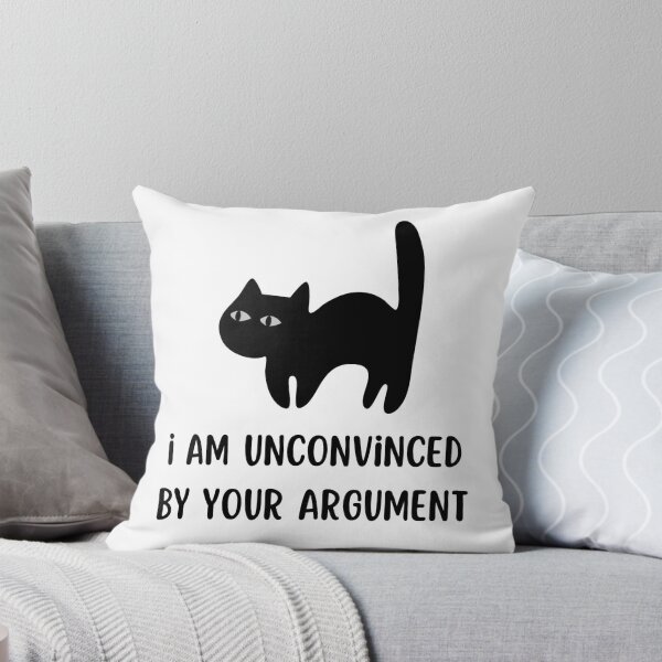Item preview, i am unconvinced by your argument designed and sold by Alyn8.