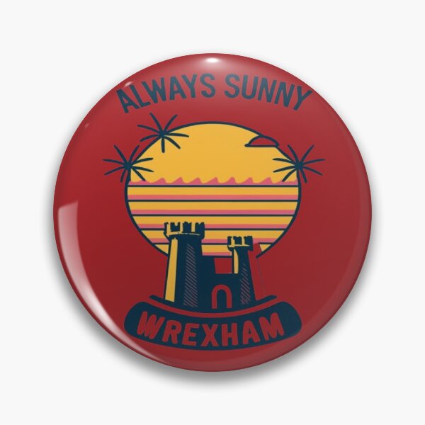 Item preview, Always Sunny In Wrexham designed and sold by UrbanGraphixs.