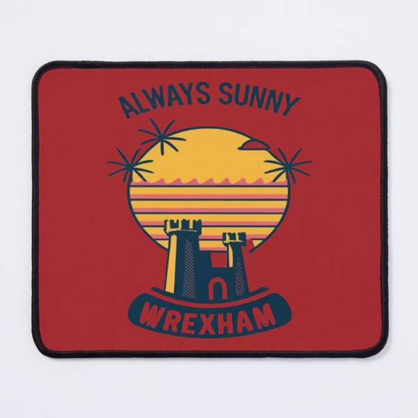 Item preview, Always Sunny In Wrexham designed and sold by UrbanGraphixs.