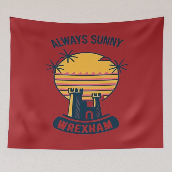 Item preview, Always Sunny In Wrexham designed and sold by UrbanGraphixs.
