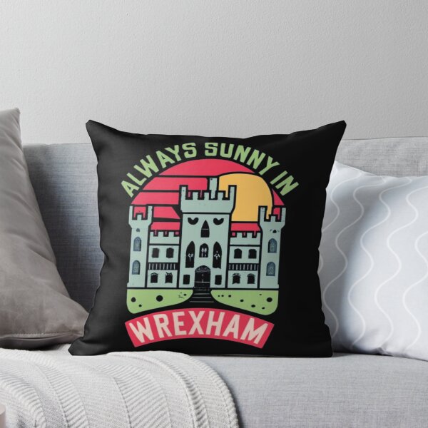 Item preview, Always Sunny In Wrexham designed and sold by UrbanGraphixs.