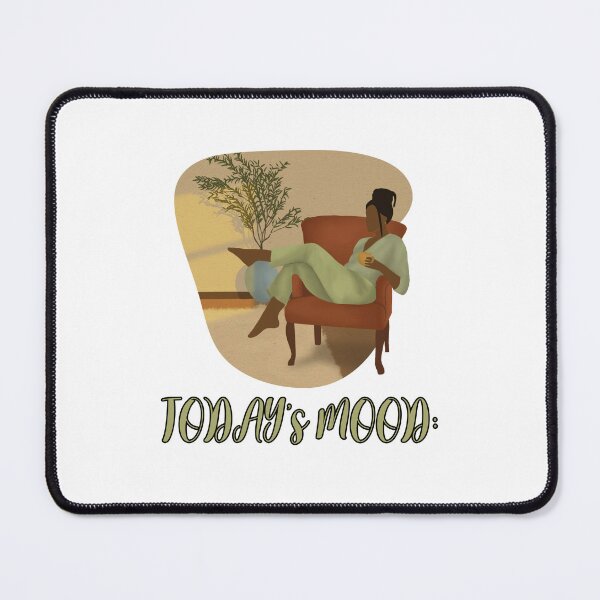 Item preview, Today's Mood- Relaxed designed and sold by JoyGDesigns.