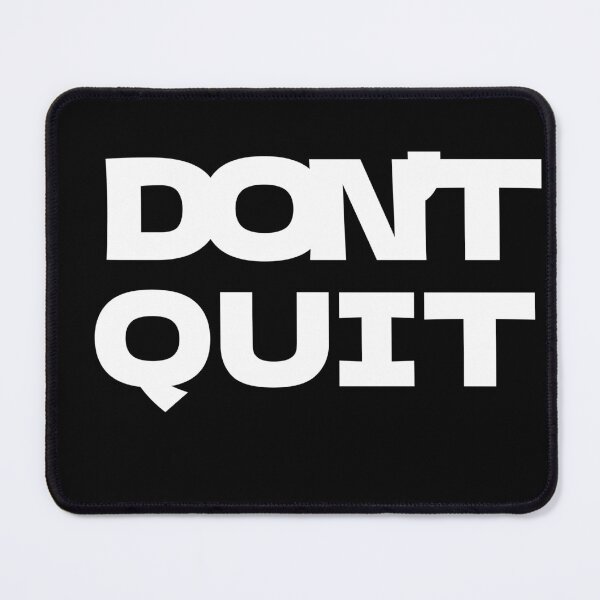 Item preview, Dont Quit designed and sold by Adroitfinds.