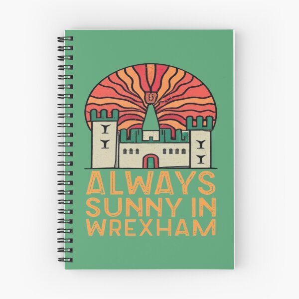 Item preview, Always Sunny In Wrexham designed and sold by UrbanGraphixs.