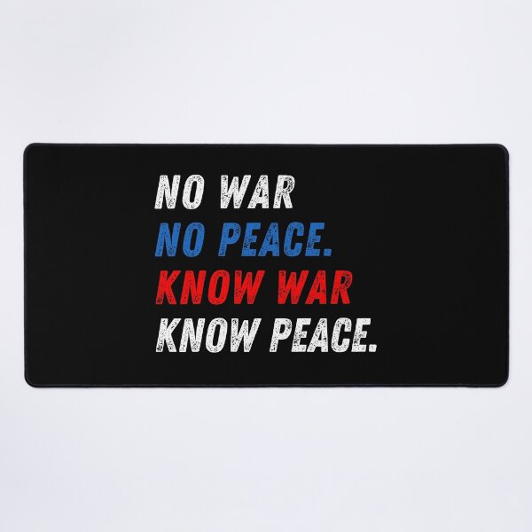 Item preview, No War No Peace Know War Know Peace designed and sold by Neeshki.