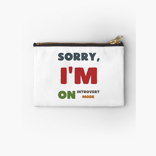 Item preview, PRINT Vibes: Sorry, I'm on Introvert Mode. designed and sold by GiveMeMood.